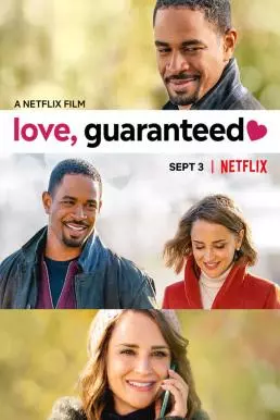 ดูหนัง Love Guaranteed (2020) รัก รับประกัน เต็มเรื่อง
